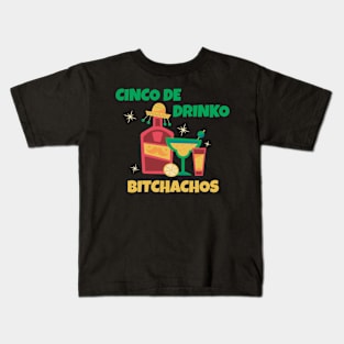 Cinco De Drinko Bitchachos Kids T-Shirt